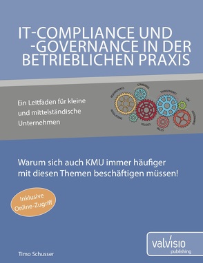 IT-Governance, -Risk und -Compliance in KMU von Schusser,  Timo