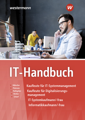 IT-Handbuch von Hübscher,  Heinrich, Petersen,  Hans-Joachim, Rathgeber,  Carsten, Richter,  Klaus, Scharf,  Dirk