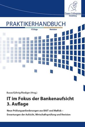 IT im Fokus der Bankenaufsicht von Busse,  Alexander, Göhrig,  Thomas, Riediger,  Henning
