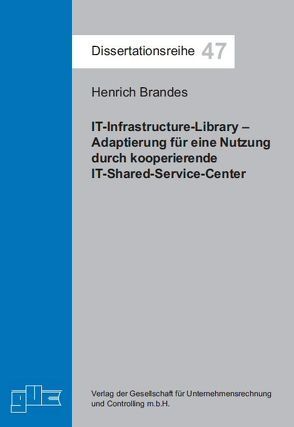 IT-Infrastructure-Library – Adaptierung für eine Nutzung durch kooperierende IT-Shared-Service-Center von Brandes,  Henrich