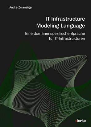 IT Infrastructure Modeling Language von Zwanziger,  André
