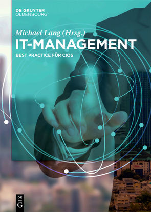 IT-Management von Auth,  Gunnar, Baumöl,  Ulrike, Bremer,  Wolfgang, Disterer,  Georg, Gröschel,  Michael, Hanschke,  Inge, Jansen,  Thomas, Kleiner,  Carsten, Kütz,  Carsten, Lang,  Michael, Nissen,  Volker, Pechardscheck,  Stefan, Rebetzky,  Andreas, Resch,  Olaf, Roth-Dietrich,  Gabriele, Saxe,  Sebastian, Schmidtmann,  Achim