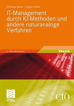 IT-Management durch KI-Methoden und andere naturanaloge Verfahren von Kluever,  Juergen, Klüver,  Christina