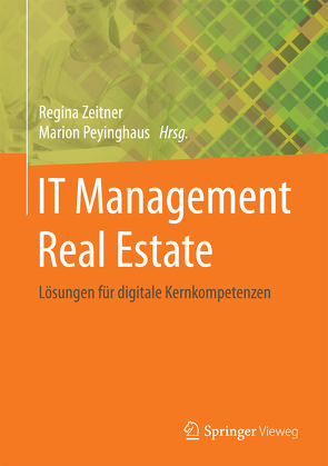IT-Management Real Estate von Peyinghaus,  Marion, Zeitner,  Regina