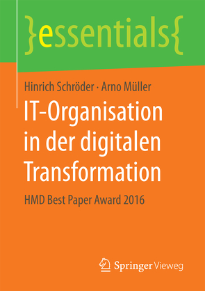 IT-Organisation in der digitalen Transformation von Müller,  Arno, Schröder,  Hinrich