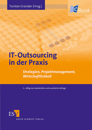 IT-Outsourcing in der Praxis von Gründer,  Torsten, Thomas,  Anke