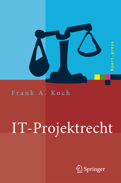 IT-Projektrecht von Koch,  Frank