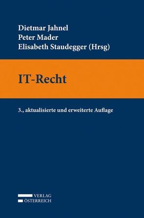 IT-Recht von Jahnel,  Dietmar, Mader,  Peter, Staudegger,  Elisabeth