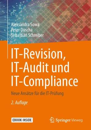 IT-Revision, IT-Audit und IT-Compliance von Duscha,  Peter, Schreiber,  Sebastian, Sowa,  Aleksandra