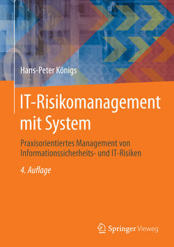 IT-Risikomanagement mit System von Königs,  Hans-Peter