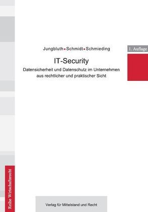 IT-Security von Jungbluth,  Melanie, Schmidt,  Stephan, Schmieding,  Henrik