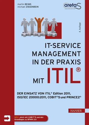 IT-Service-Management in der Praxis mit ITIL® von Beims,  Martin, Ziegenbein,  Michael