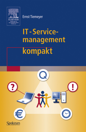 IT-Servicemanagement kompakt von Tiemeyer,  Ernst