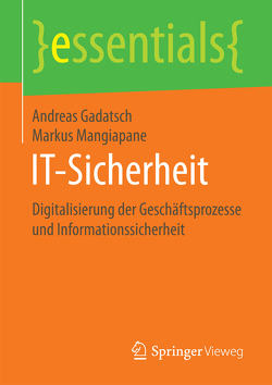 IT-Sicherheit von Gadatsch,  Andreas, Mangiapane,  Markus