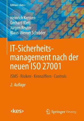 IT-Sicherheitsmanagement nach der neuen ISO 27001 von Kersten,  Heinrich, Klett,  Gerhard, Reuter,  Jürgen, Schröder,  Klaus-Werner