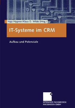 IT-Systeme im CRM von Hippner,  Hajo, Wilde,  Klaus D