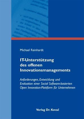 IT-Unterstützung des offenen Innovationsmanagements von Reinhardt,  Michael