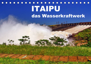 Itaipu – das Wasserkraftwerk (Tischkalender 2022 DIN A5 quer) von Polok,  M.