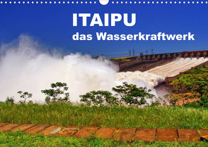 Itaipu – das Wasserkraftwerk (Wandkalender 2023 DIN A3 quer) von Polok,  M.