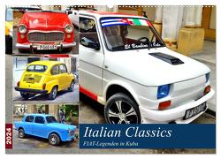 Italian Classics – FIAT-Legenden in Kuba (Wandkalender 2024 DIN A2 quer), CALVENDO Monatskalender von von Loewis of Menar,  Henning