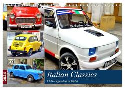 Italian Classics – FIAT-Legenden in Kuba (Wandkalender 2024 DIN A4 quer), CALVENDO Monatskalender von von Loewis of Menar,  Henning