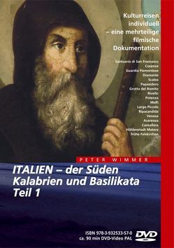 ITALIEN – der Süden, Kalabrien und Basilikata, Teil 1 von Wimmer,  Peter