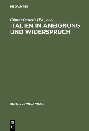 Italien in Aneignung und Widerspruch von Oesterle,  Guenter, Roeck,  Bernd, Tauber,  Christine