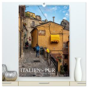 Italien – Pur (hochwertiger Premium Wandkalender 2024 DIN A2 hoch), Kunstdruck in Hochglanz von Kuczinski,  Rainer