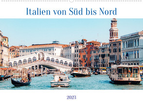 Italien von Süd bis Nord (Wandkalender 2023 DIN A2 quer) von ellenlichtenheldt