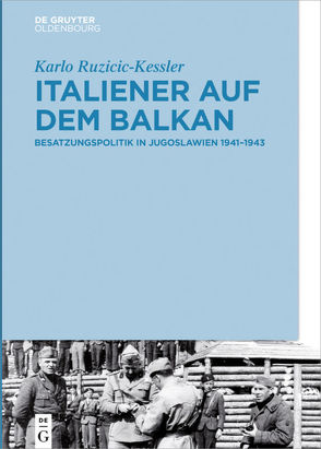 Italiener auf dem Balkan von Ruzicic-Kessler,  Karlo