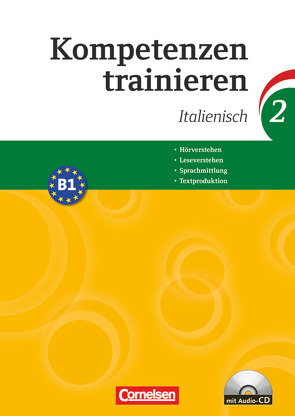 Kompetenzen trainieren – Band 2 von Bentivoglio,  Susanne, Kolitzus,  Claudia, Seuring-Schönecker,  Katharina
