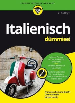 Italienisch für Dummies von Lassig,  Jürgen, Romana Onofri,  Francesca, Tanzella,  Cinzia