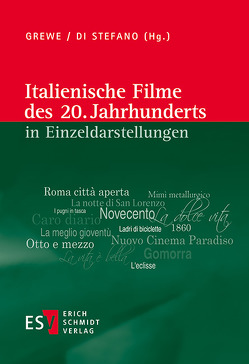 Italienische Filme des 20. Jahrhunderts in Einzeldarstellungen von Grewe,  Andrea, Stefano,  Giovanni di