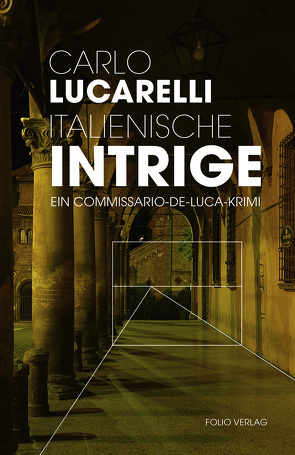 Italienische Intrige von Lucarelli,  Carlo