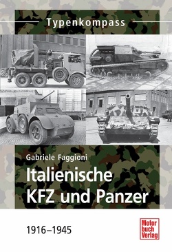 Italienische KFZ und Panzer von Faggioni,  Gabriele