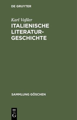 Italienische Literaturgeschichte von Vossler,  Karl