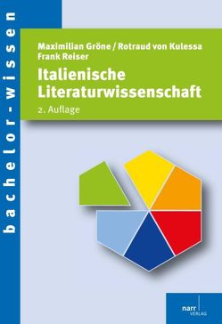 Italienische Literaturwissenschaft von Gröne,  Maximilian, Reiser,  Frank, von Kulessa,  Rotraud