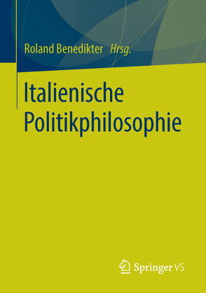 Italienische Politikphilosophie von Benedikter,  Roland