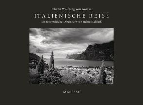 Italienische Reise von Goethe,  Johann Wolfgang von, Scheck,  Denis, Schlaiß,  Helmut