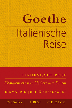 Italienische Reise von Einem,  Herbert von, Goethe,  Johann Wolfgang von, Trunz,  Erich