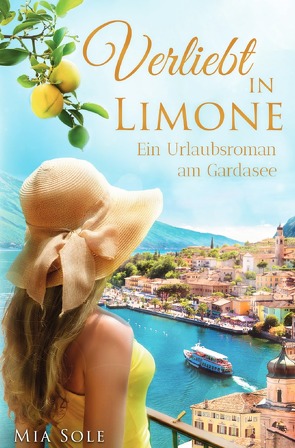Italienische Verliebt-Reihe / Verliebt in Limone von Sole,  Mia