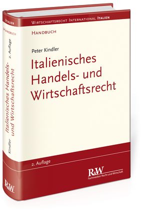 Italienisches Handels- und Wirtschaftsrecht von Kindler,  Peter