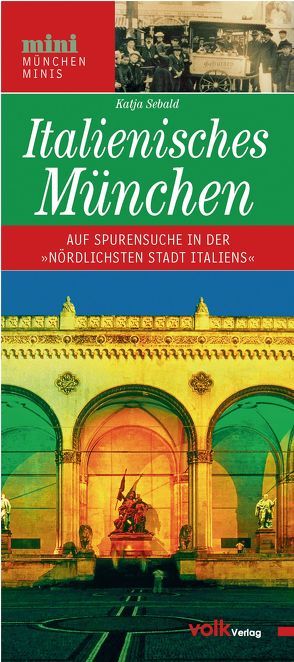 Italienisches München von Sebald,  Katja