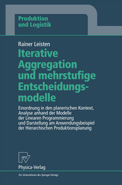 Iterative Aggregation und mehrstufige Entscheidungsmodelle von Leisten,  Rainer
