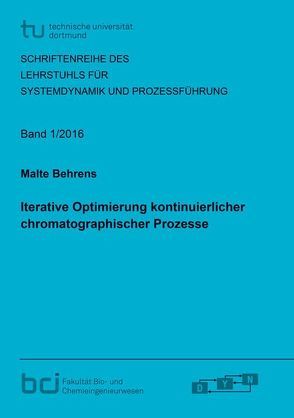 Iterative Optimierung kontinuierlicher chromatographischer Prozesse von Behrens,  Malte