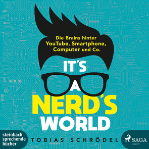 It’s A Nerd’s World von Fischer,  Julia, Schrödel,  Tobias, Veit,  Peter