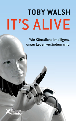 It’s alive von Schuhmacher,  Naemi, Schuhmacher,  Sonja, Walsh,  Toby