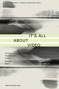 It’s All About Video von Autenrieth,  Ulla, Brandner,  Cornelia