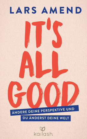 It’s All Good von Amend,  Lars