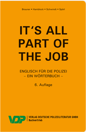 It’s all part of the job – Ein Wörterbuch von Brauner,  Norbert, Hamblock,  Dieter, Schwindt,  Friedrich, Spörl,  Udo Harry